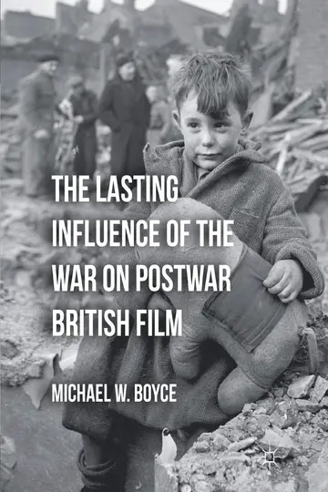 Cover of The Lasting Influence of the War on Postwar British Film