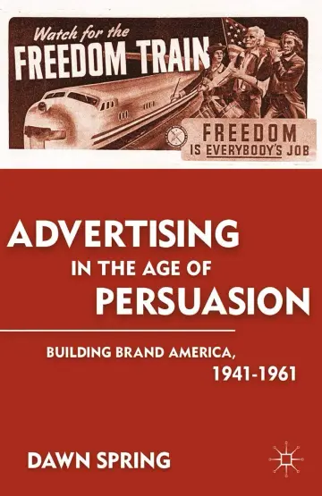 Cover of Advertising in the Age of Persuasion