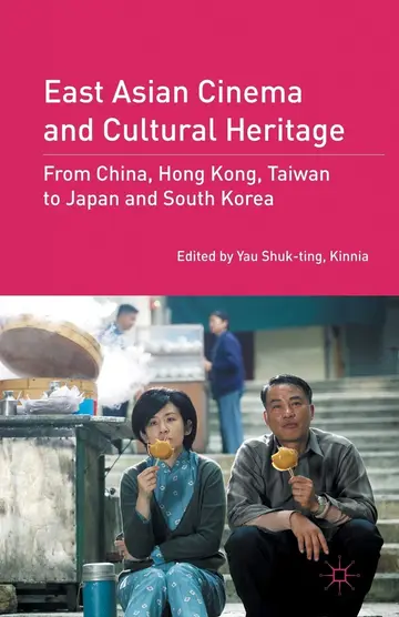 Cover of East Asian Cinema and Cultural Heritage