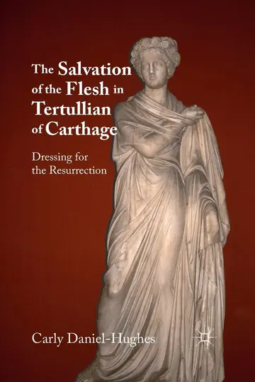 Cover of The Salvation of the Flesh in Tertullian of Carthage