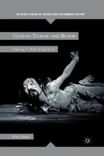 Cover of Hijikata Tatsumi and Butoh