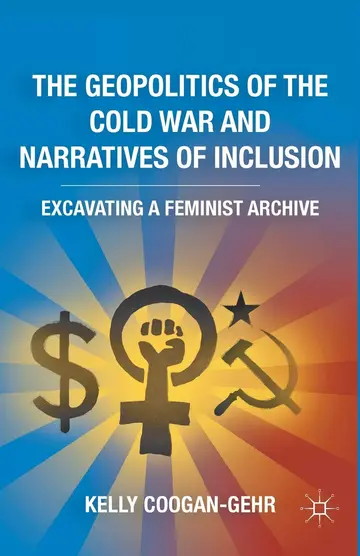 Cover of The Geopolitics of the Cold War and Narratives of Inclusion