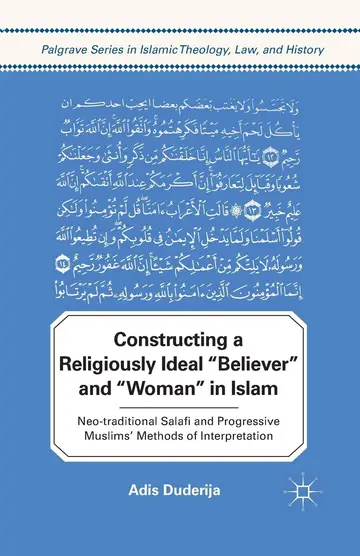 Cover of Constructing a Religiously Ideal ',Believer', and ',Woman', in Islam
