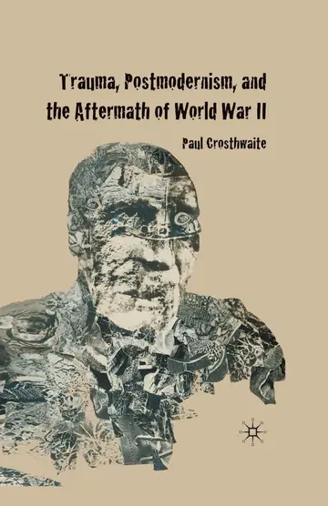 Cover of Trauma, Postmodernism and the Aftermath of World War II