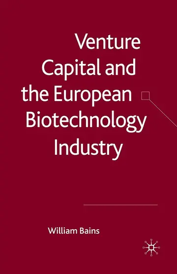 Cover of Venture Capital and the European Biotechnology Industry
