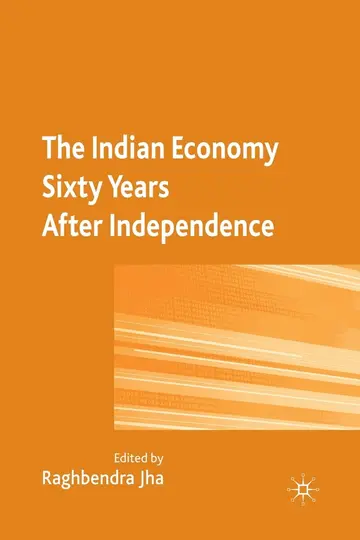 Cover of The Indian Economy Sixty Years After Independence