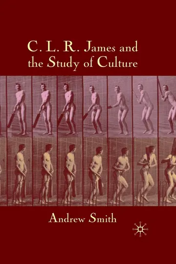 Cover of C. L. R. James and the Study of Culture