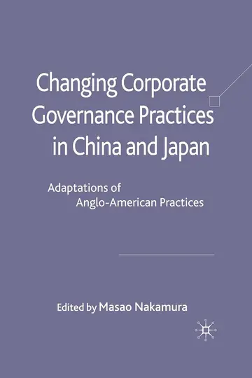 Cover of Changing Corporate Governance Practices in China and Japan