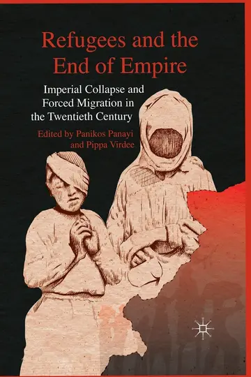 Cover of Refugees and the End of Empire
