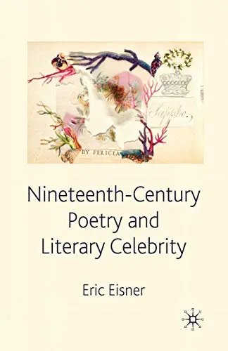Cover of Nineteenth-century Poetry and Literary Celebrity