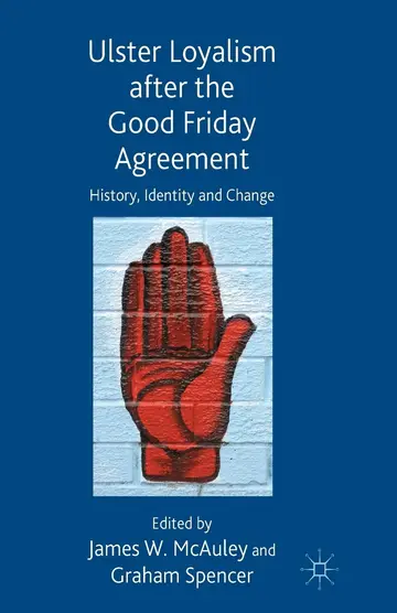 Cover of Ulster Loyalism after the Good Friday Agreement