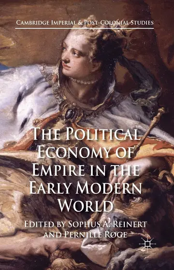 Cover of The Political Economy of Empire in the Early Modern World