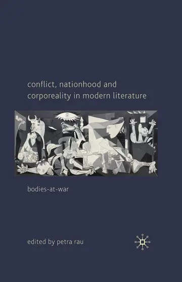 Cover of Conflict, Nationhood and Corporeality in Modern Literature