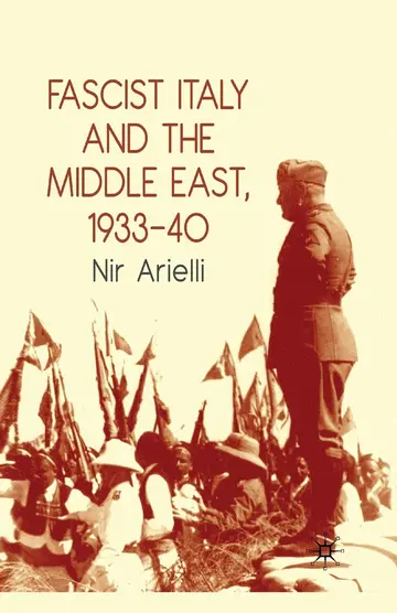 Cover of Fascist Italy and the Middle East, 1933 40