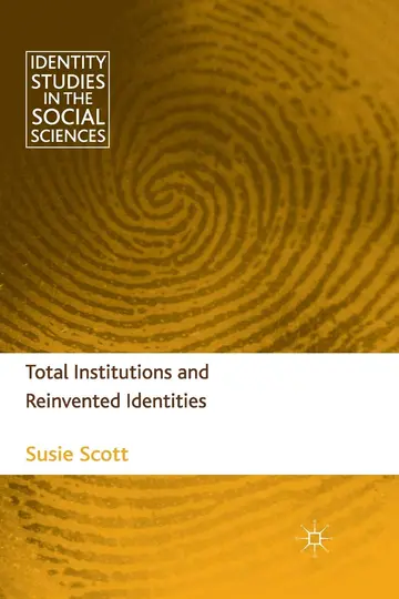 Cover of Total Institutions and Reinvented Identities