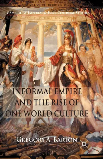 Cover of Informal Empire and the Rise of One World Culture