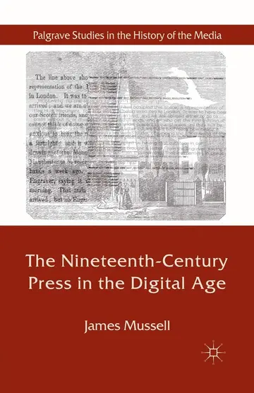 Cover of The Nineteenth-century Press in the Digital Age