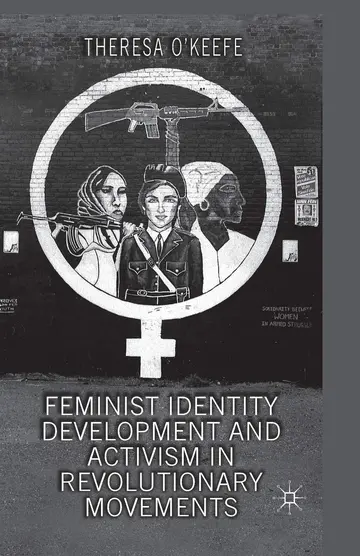 Cover of Feminist Identity Development and Activism in Revolutionary Movements