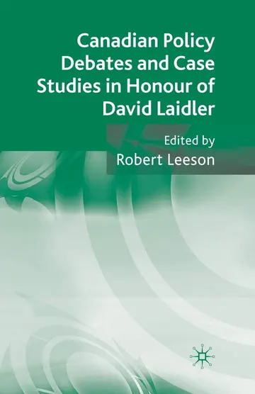 Cover of Canadian Policy Debates and Case Studies in Honour of David Laidler