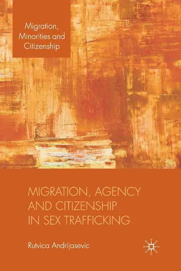 Cover of Migration, Agency and Citizenship in Sex Trafficking