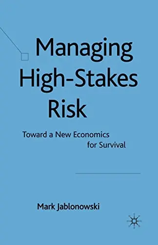 Cover of Managing High-Stakes Risk