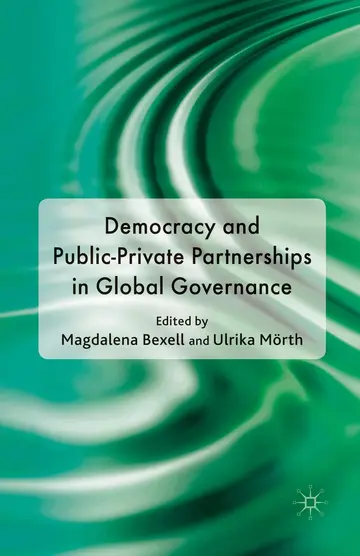 Cover of Democracy and Public-private Partnerships in Global Governance