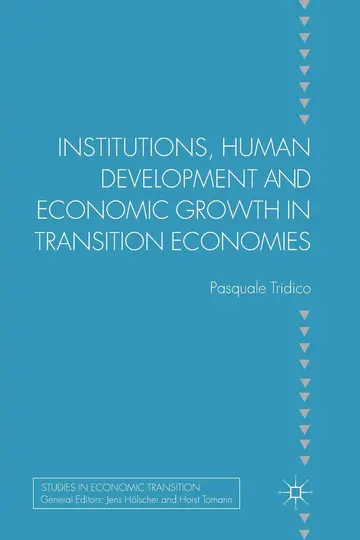 Cover of Institutions, Human Development and Economic Growth in Transition Economies