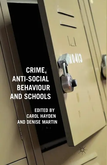 Cover of Crime, Anti-social Behaviour and Schools