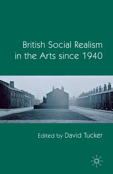 Cover of British Social Realism in the Arts Since 1940