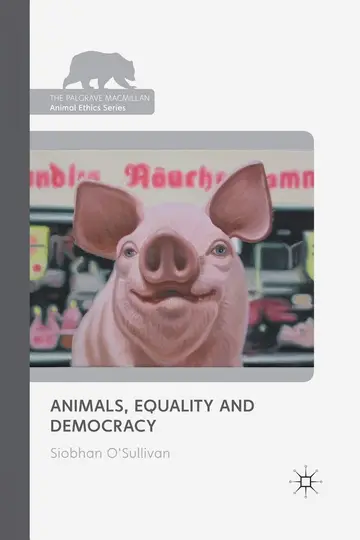 Cover of Animals, Equality and Democracy