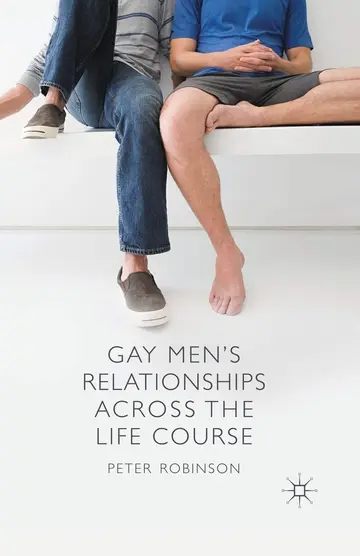 Cover of Gay Men's Relationships Across the Life Course