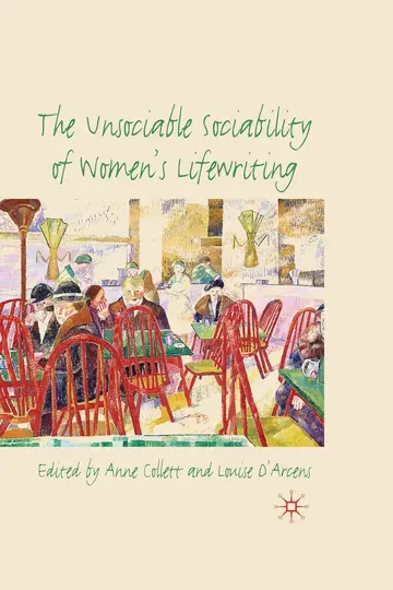 Cover of The Unsociable Sociability of Women's Lifewriting