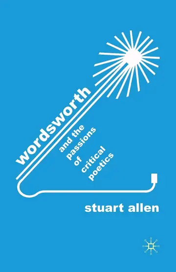 Cover of Wordsworth and the Passions of Critical Poetics