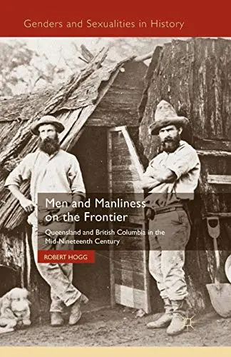 Cover of Men and Manliness on the Frontier