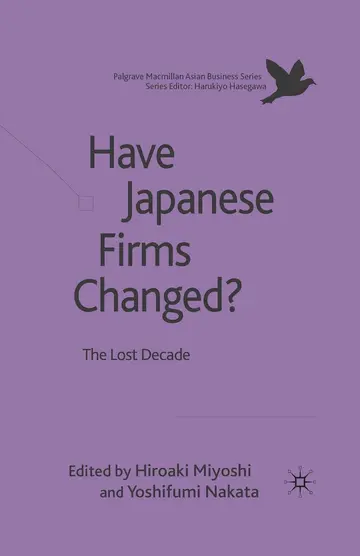 Cover of Have Japanese Firms Changed?