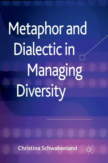 Cover of Metaphor and Dialectic in Managing Diversity