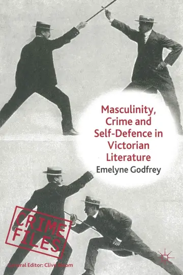 Cover of Masculinity, Crime and Self-Defence in Victorian Literature