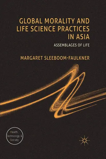 Cover of Global Morality and Life Science Practices in Asia