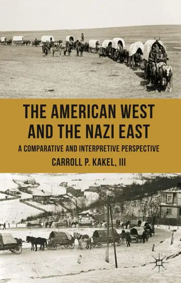 Cover of The American West and the Nazi East