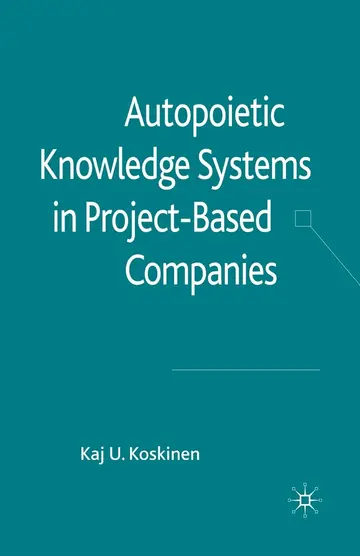 Cover of Autopoietic Knowledge Systems in Project-Based Companies
