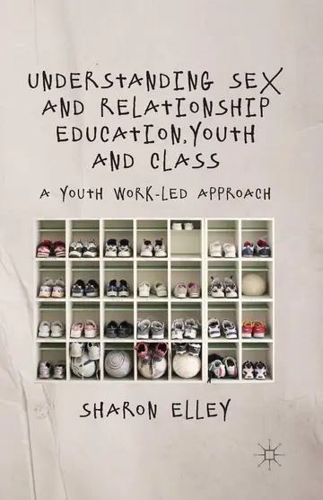 Cover of Understanding Sex and Relationship Education, Youth and Class
