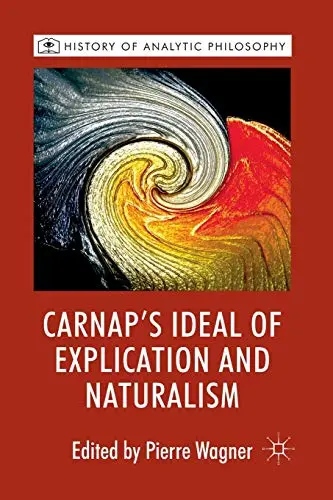 Cover of Carnap's Ideal of Explication and Naturalism