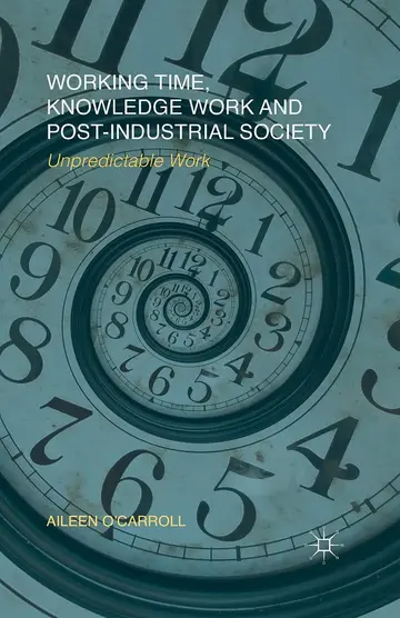Cover of Working Time, Knowledge Work and Post-Industrial Society