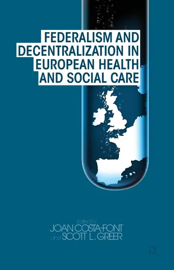 Cover of Federalism and Decentralization in European Health and Social Care