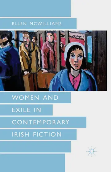 Cover of Women and Exile in Contemporary Irish Fiction