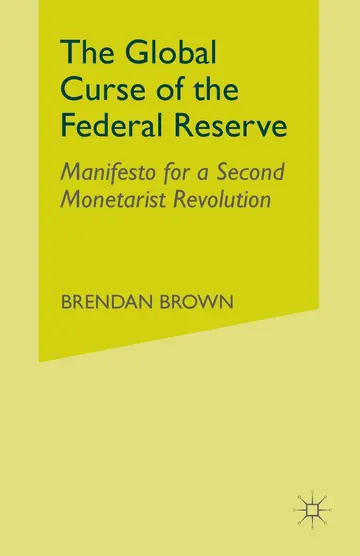 Cover of The Global Curse of the Federal Reserve