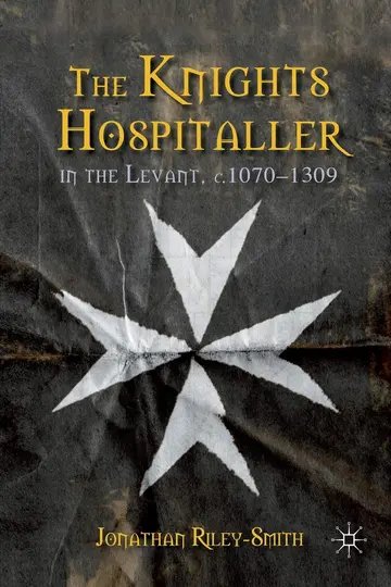 Cover of The Knights Hospitaller in the Levant C.1070-1309