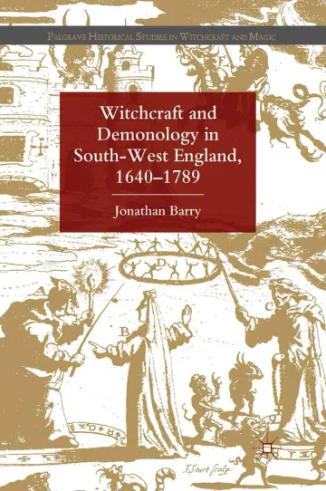 Cover of Witchcraft and Demonology in South-West England, 1640-1789