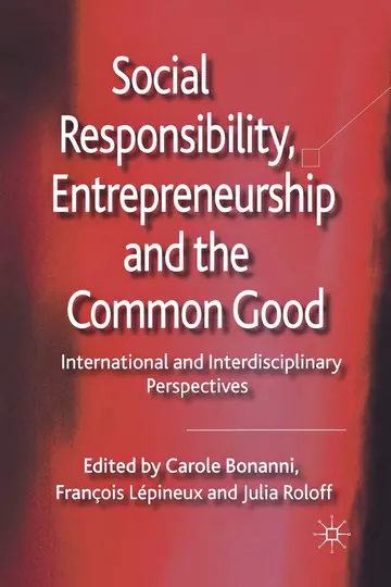 Cover of Social Responsibility, Entrepreneurship and the Common Good