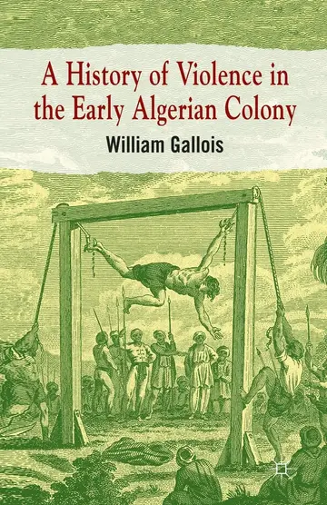 Cover of A History of Violence in the Early Algerian Colony
